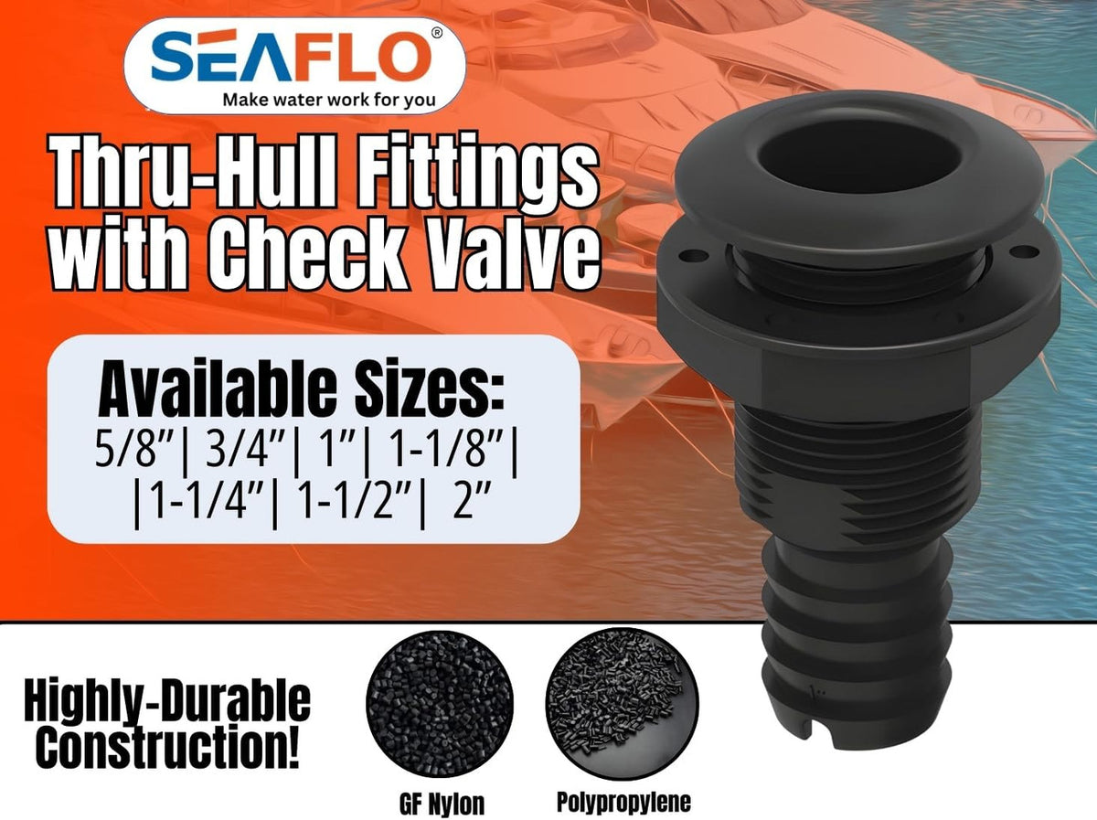 SEAFLO Thru Hulls Fitting Thru-Hull with Check Valve, 5/8”, 3/4”, 1”, 1-1/8”, 1-1/4”, 1-1/2”, or 2” Sizes, White/Black, Polypropylene/Nylon, 4-Year Warranty, (Choose Color, Size, and Pack Size)