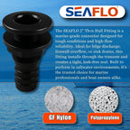 SEAFLO Thru Hull Fitting, Marine Boat, Plastic Drain Overflow Connector, Corrosion Resistant Saltwater Safe, Bilge Port Deck Outlet,(⅝,¾,1,1⅛,1¼,1½, & 2" Options)(1,2,5, &10 Packs)(White/Black)